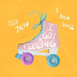 Felix Jaehn & Robin Schulz ft. Georgia Ku - I Got A Feeling